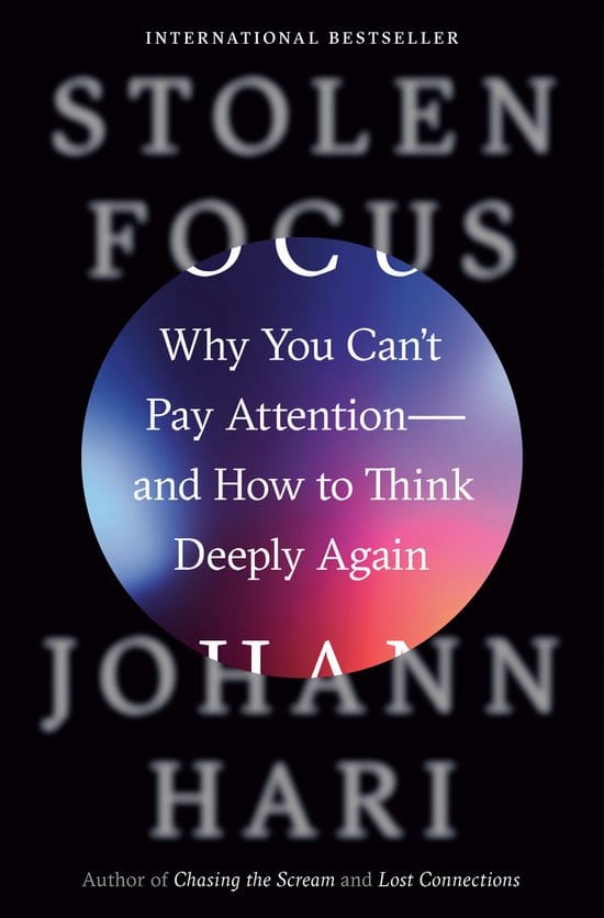 Stolen Focus by Johann Hari - Notes & Highlights