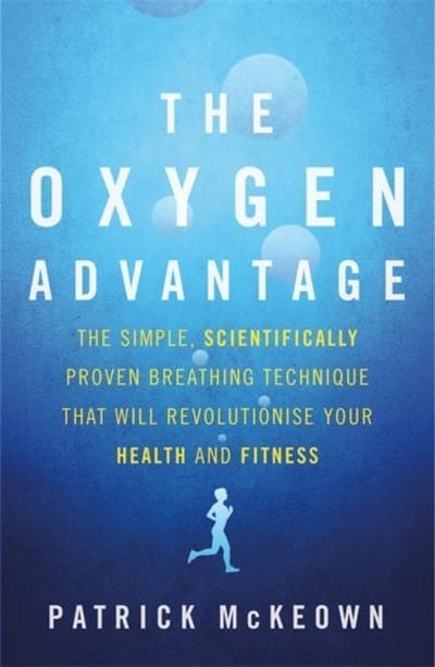 The Oxygen Advantage by Patrick McKeown - Notes & Highlights
