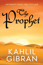 The Prophet by Kahlil Gibran - Notes & Highlights