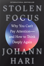Stolen Focus by Johann Hari - Notes & Highlights